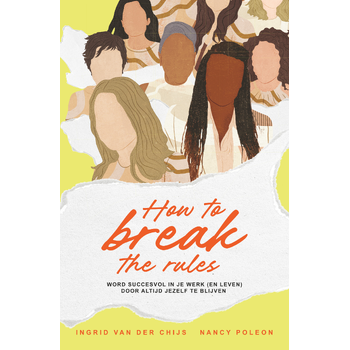 How to break the rules (Paperback) bij Singel 344