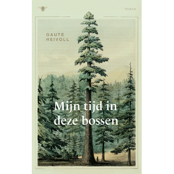 Mijn tijd in deze bossen (Paperback) bij Singel 344