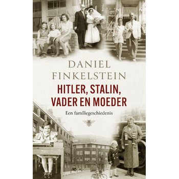 Hitler, Stalin, vader en moeder (Paperback) bij Singel 344