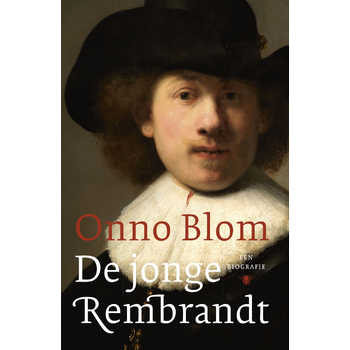 De jonge Rembrandt (Hardback) van Onno Blom