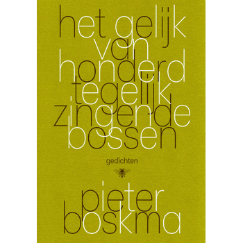 Het gelijk van honderd tegelijk zingende bossen (Paperback) bij Singel 344