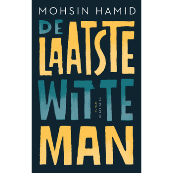 De laatste witte man (Hardback) bij Singel 344
