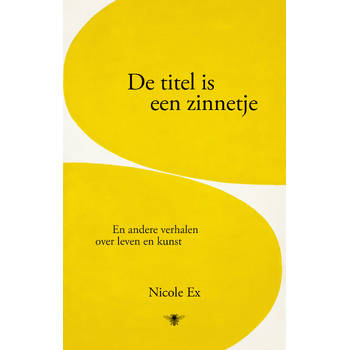 De titel is een zinnetje (Paperback) bij Singel 344
