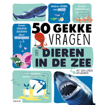 50 gekke vragen over dieren in de zee (Hardback) bij Singel 344