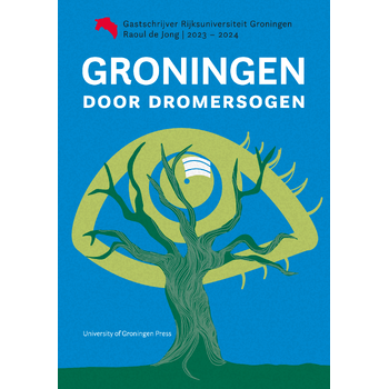 Groningen door dromersogen (Paperback) bij Singel 344