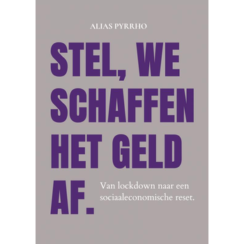 STEL, WE SCHAFFEN HET GELD AF. (Paperback) bij Singel 344