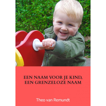 Een naam voor je kind, een grenzeloze naam (Paperback) bij Singel 344
