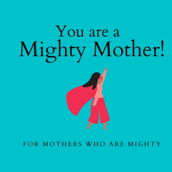 You are a Mighty Mother! (Paperback) bij Singel 344