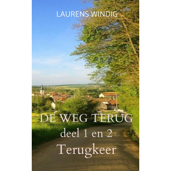 DE WEG TERUG deel 1 en 2 (Paperback) bij Singel 344