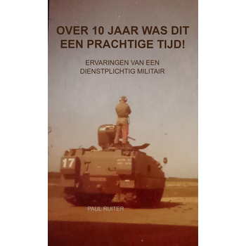 Over 10 jaar was dit een prachtige tijd! (Paperback) bij Singel 344