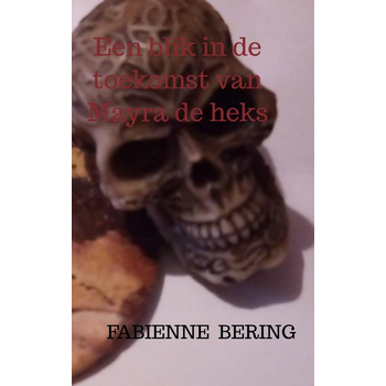 Een blik in de toekomst van Mayra de heks (Paperback) bij Singel 344