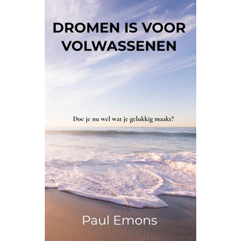 Dromen is voor Volwassenen (Paperback) bij Singel 344