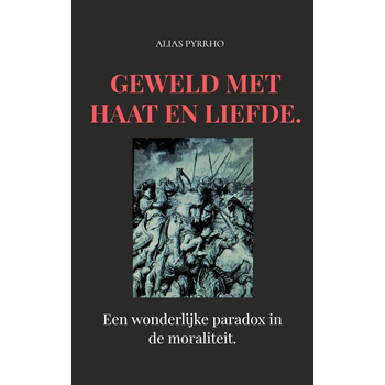 Geweld met haat en liefde. (Paperback) bij Singel 344