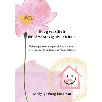 Hoog sensitief? word zo stevig als een huis! (Paperback) bij Singel 344