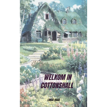 Welkom in Cottonshall (Paperback) van Linda Hage