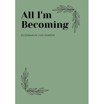 All I'm Becoming (Paperback) bij Singel 344