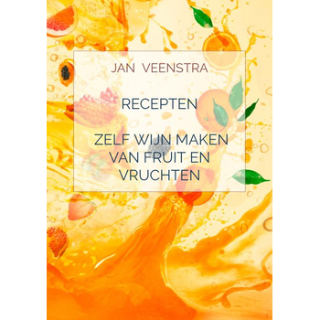 Recepten 'Zelf wijn maken van fruit en vruchten'. (Paperback) bij Singel 344