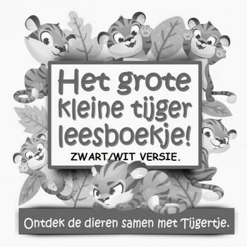 Het grote kleine tijger leesboekje! ZWART/WIT versie. (Paperback) bij Singel 344