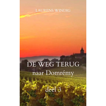 DE WEG TERUG naar Domrémy deel 3 (Paperback) bij Singel 344