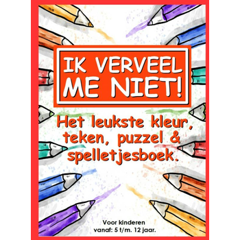 Ik verveel me niet! (Paperback) bij Singel 344