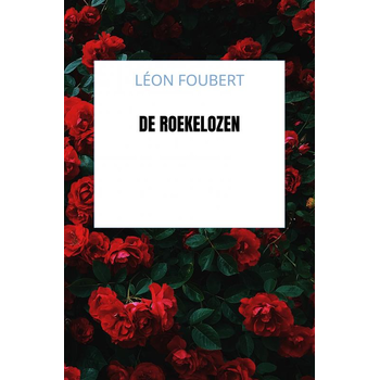 De roekelozen (Paperback) bij Singel 344