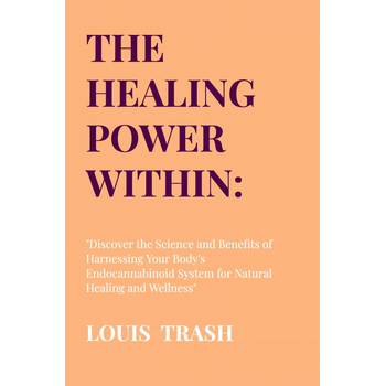 The Healing Power Within: Unlocking the Endocannabinoid System (ECS) (Hardback) bij Singel 344