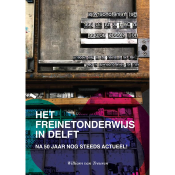 Het freinetonderwijs in Delft (Paperback) bij Singel 344