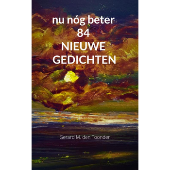 nu nóg beter 84 NIEUWE GEDICHTEN (Paperback) bij Singel 344