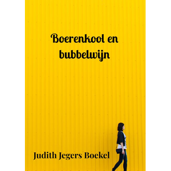 Boerenkool en bubbelwijn (Paperback) bij Singel 344