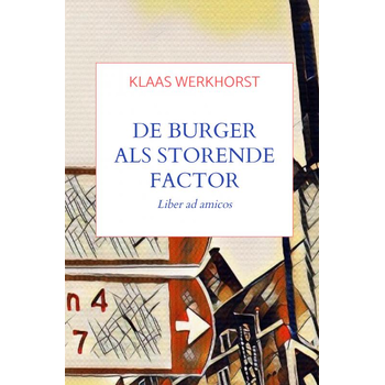 De burger als storende factor (Hardback) bij Singel 344