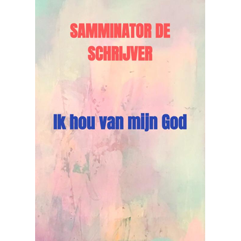 Ik hou van mijn God (Paperback) bij Singel 344