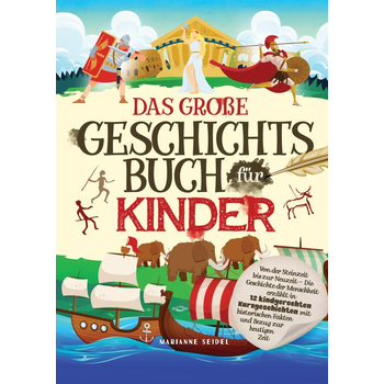 Das große Geschichtsbuch für Kinder: Von der Steinzeit bis zur Neuzeit (Paperback) bij Singel 344