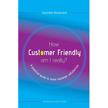 How customer friendly am I really? (Paperback) bij Singel 344