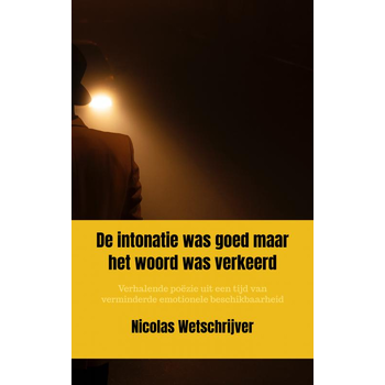 De intonatie was goed maar het woord was verkeerd (Paperback) bij Singel 344