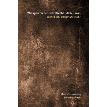 Wetsgeschiedenis strafrecht: artikel 39 tot 92 Sr (Paperback) bij Singel 344