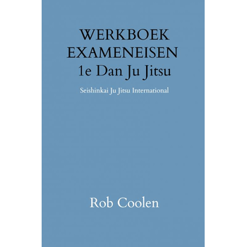 WERKBOEK EXAMENEISEN 1e DAN JU-JITSU (Hardback) bij Singel 344