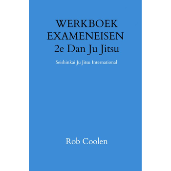 WERKBOEK EXAMENEISEN 2e Dan Ju Jitsu (Hardback) bij Singel 344