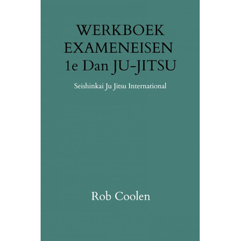 WERKBOEK EXAMENEISEN 1e DAN JU-JITSU (Paperback) bij Singel 344