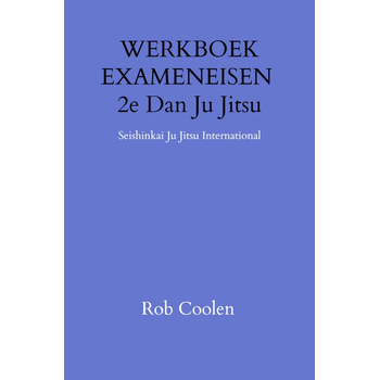 WERKBOEK EXAMENEISEN 2e DAN JU_JITSU (Paperback) bij Singel 344