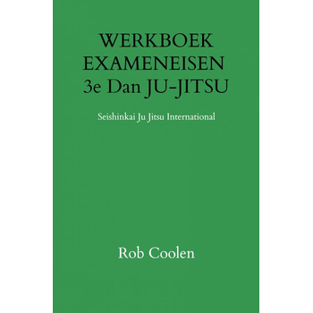 WERKBOEK EXAMENEISEN 3e Dan JU-JITSU (Paperback) bij Singel 344