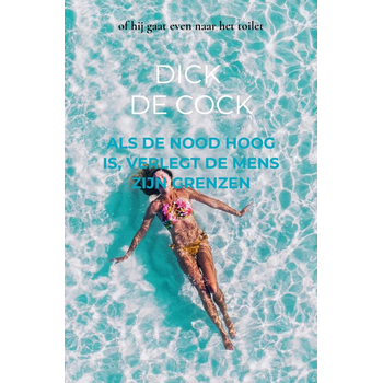 ALS DE NOOD HOOG IS, VERLEGT DE MENS ZIJN GRENZEN (Paperback) bij Singel 344