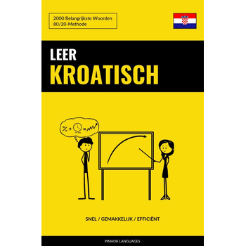 Leer Kroatisch - Snel / Gemakkelijk / Efficiënt (Paperback) bij Singel 344