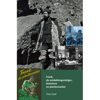 Frank, de ontdekkingsreiziger, botanicus en plantenzoeker (Paperback) bij Singel 344