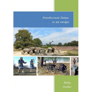 Drentheroute fietsen in 15 rondjes. (Paperback) bij Singel 344