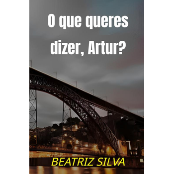 O que queres dizer, Artur? (Paperback) bij Singel 344