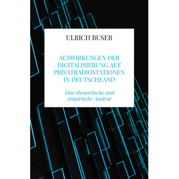 Auswirkungen der Digitalisierung auf Privatradiostationen in Deutschland (Paperback) bij Singel 344