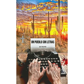 Un pueblo sin letras (Paperback) bij Singel 344
