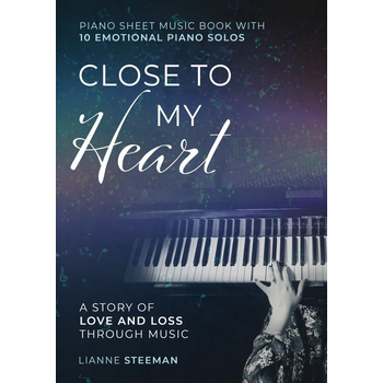 Close to my Heart. Piano Sheet Music Book with 10 Emotional Piano Solos (Paperback) bij Singel 344