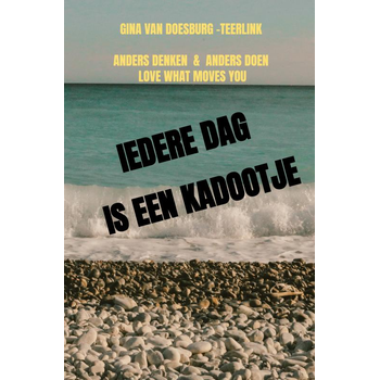 IEDERE DAG IS EEN KADOOTJE (Paperback) bij Singel 344