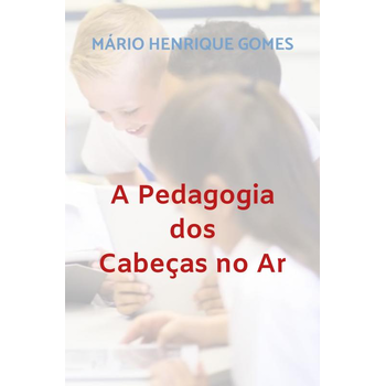 A Pedagogia dos Cabeças no Ar (Paperback) bij Singel 344